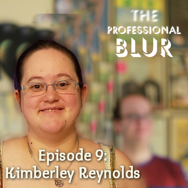 The Professional Blur Episode 9 – Kimberley Reynolds