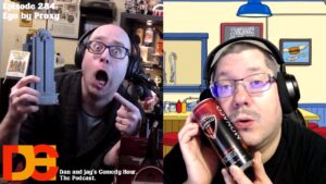 Dan and Jay’s Comedy Hour Episode 284 – Ego by Proxy